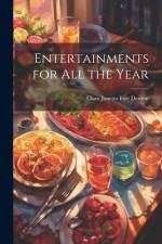 Entertainments for All the Year af Clara Janetta Fort Denton