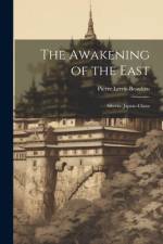 The Awakening of the East af Pierre Leroy-Beaulieu