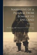 Narrative of a Passage From Bombay to England af W Bourchier