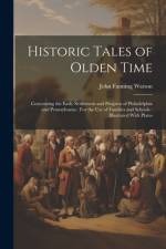 Historic Tales of Olden Time af John Fanning Watson