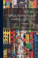 Social Conditions in an American City af Shelby Millard Harrison