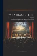 My Strange Life