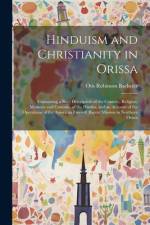 Hinduism and Christianity in Orissa af Otis Robinson Bacheler