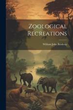 Zoological Recreations af William John Broderip