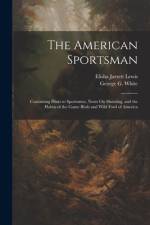 The American Sportsman af George G White