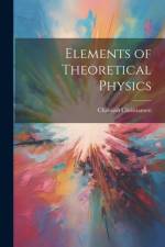 Elements of Theoretical Physics af Christian Christiansen