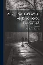 Physical Growth and School Progress af Bird Thomas Baldwin