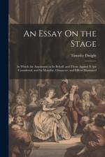 An Essay On the Stage af Timothy Dwight