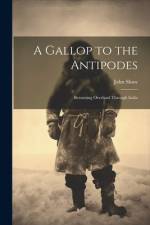 A Gallop to the Antipodes af John Shaw