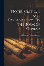 Notes, Critical and Explanatory, On the Book of Genesis af Melancthon Williams Jacobus