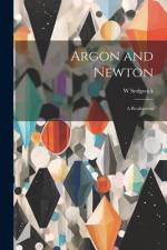 Argon and Newton af W Sedgwick