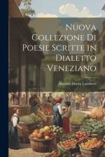 Nuova Collezione Di Poesie Scritte in Dialetto Veneziano af Antonio Maria Lamberti