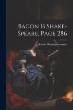 Bacon Is Shake-Speare, Page 286 af Edwin Durning-Lawrence