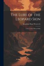 The Lure of the Leopard Skin af Josephine Hope Westervelt