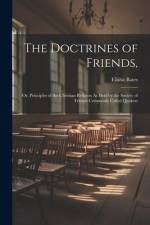 The Doctrines of Friends, af Elisha Bates