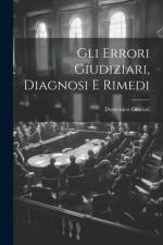 Gli Errori Giudiziari, Diagnosi E Rimedi af Domenico Giuriati