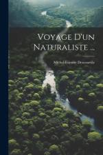 Voyage D'un Naturaliste ... af Michel-Etienne Descourtilz