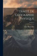 Traité De Géographie Physique; Volume 2 af Edgar Boulangier