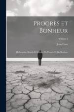 Progrès Et Bonheur af Jean Finot