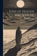 Sons of Heaven and Sons of Earth af Henry Drury Cust Nunn