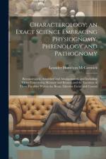 Characterology; an Exact Science Embracing Physiognomy, Phrenology and Pathognomy af Leander Hamilton McCormick