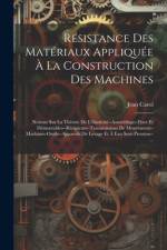Résistance Des Matériaux Appliquée À La Construction Des Machines af Jean Carol