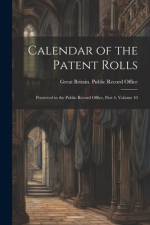 Calendar of the Patent Rolls