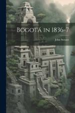 Bogotá in 1836-7 af John Steuart