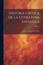 Historia Crítica De La Literatura Espanola; Volume 1 af JosÃ© Amador Los de RÃ­os