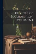 The Vicar of Bullhampton, Volumen I