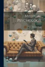 Medical Psychology af Robert Dunn