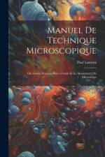 Manuel De Technique Microscopique af Paul Latteux