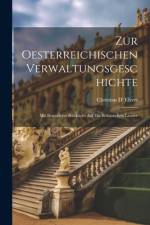 Zur Oesterreichischen Verwaltungsgeschichte af Christian D' Elvert