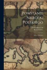 Powstanie Narodu Polskiego af Jan Krukowiecki