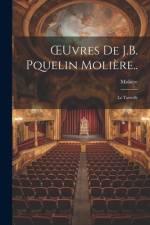 OEuvres De J.B. Pquelin Molière..