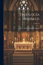 Theologia Moralis; Volume 10 af Saint Alfonso Maria De' Liguori