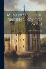 Memorials of the Ancient Town of Ipswich af John Woddenspoon