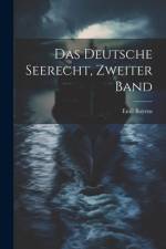 Das Deutsche Seerecht, Zweiter Band af Emil Boyens