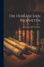 Die Hebräischen Propheten af Johann Gottfried Eichhorn