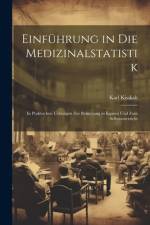 Einführung in Die Medizinalstatistik af Karl Kisskalt