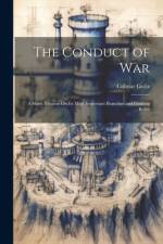 The Conduct of War af Colmar Goltz