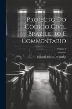 Projecto Do Código Civil Brazileiro E Commentario; Volume 3 af Joaquim FelÃ­cio Dos Santos