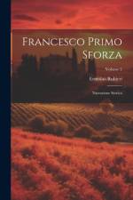 Francesco Primo Sforza af Ermolao Rubieri