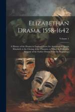 Elizabethan Drama, 1558-1642