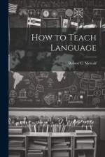 How to Teach Language af Robert C Metcalf