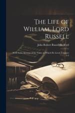 The Life of William, Lord Russell af John Robert Russell Bedford