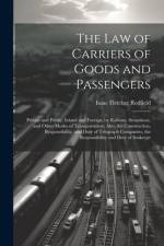 The Law of Carriers of Goods and Passengers af Isaac Fletcher Redfield
