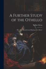 A Further Study of the Othello af Welker Given