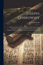 Josephi Dobrowsky af Josef DobrovskÃ½