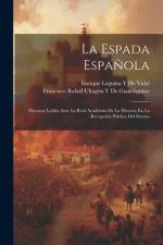 La Espada Española af Francisco Rafael UhagÃ³n de Guardamino
